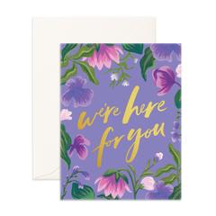 " Here For You " Card