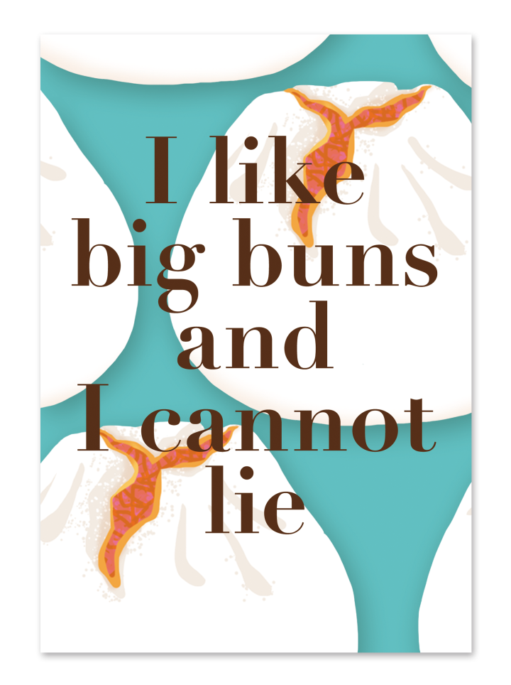 " I Like Big Buns and I Cannot Lie " Card