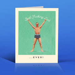 " Best F*cking Dad Ever " Card