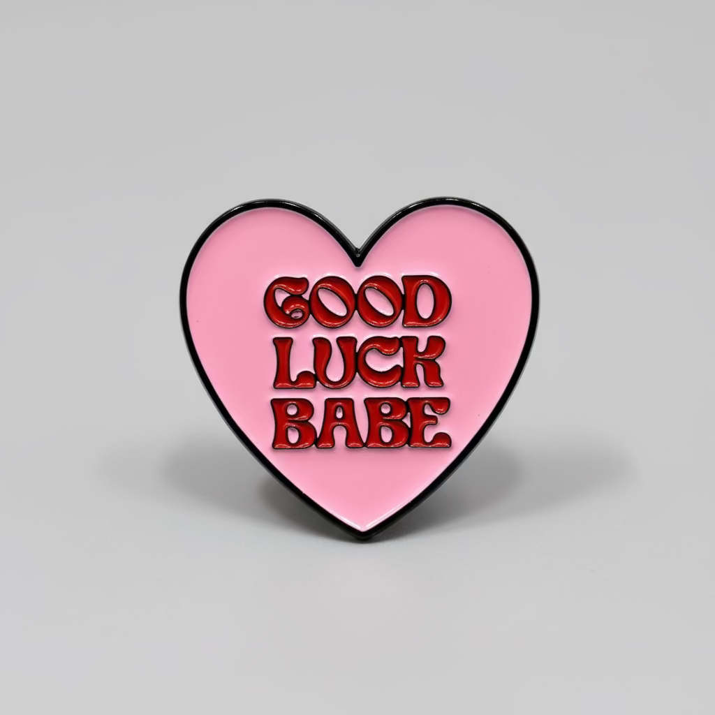 " Good Luck Babe " T&B Enamel Pins