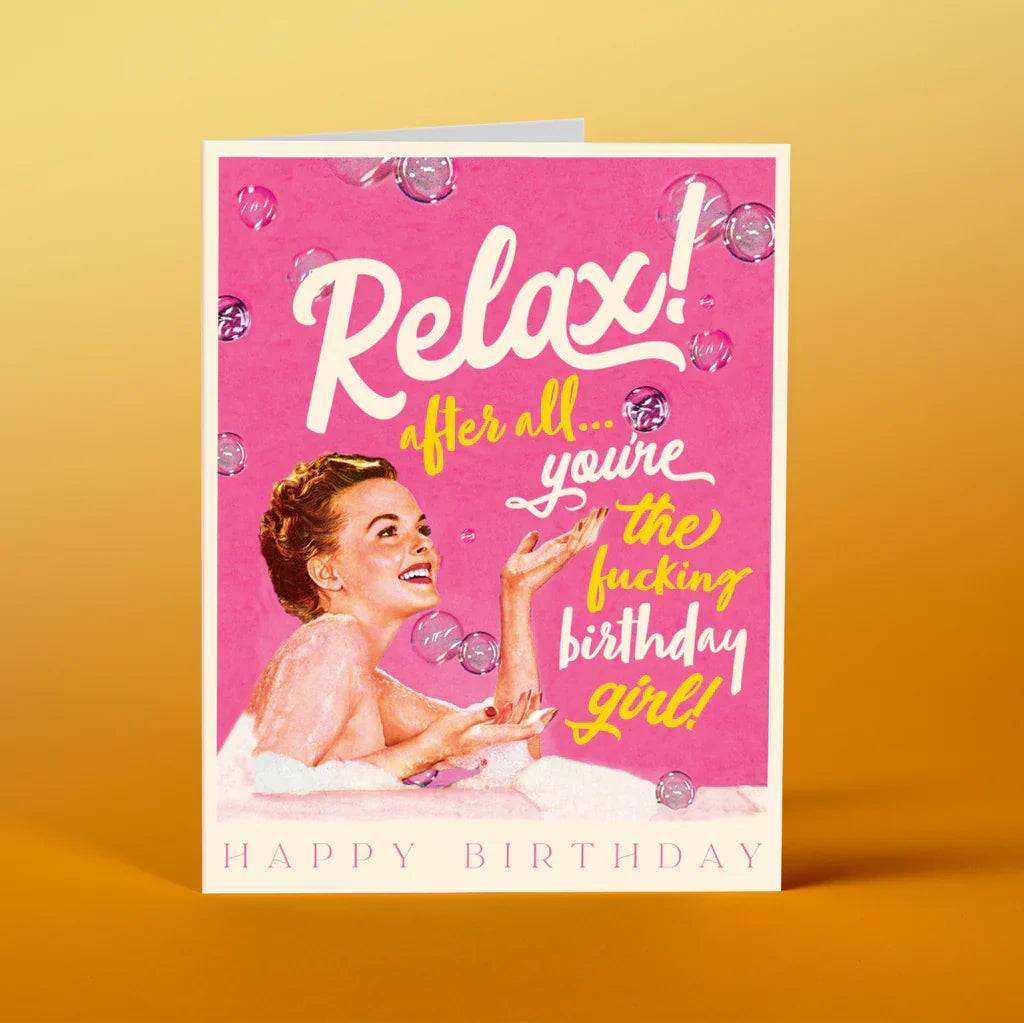" Relax! " Birthday Card