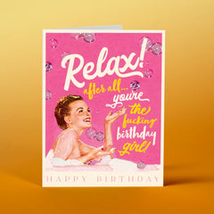 " Relax! " Birthday Card
