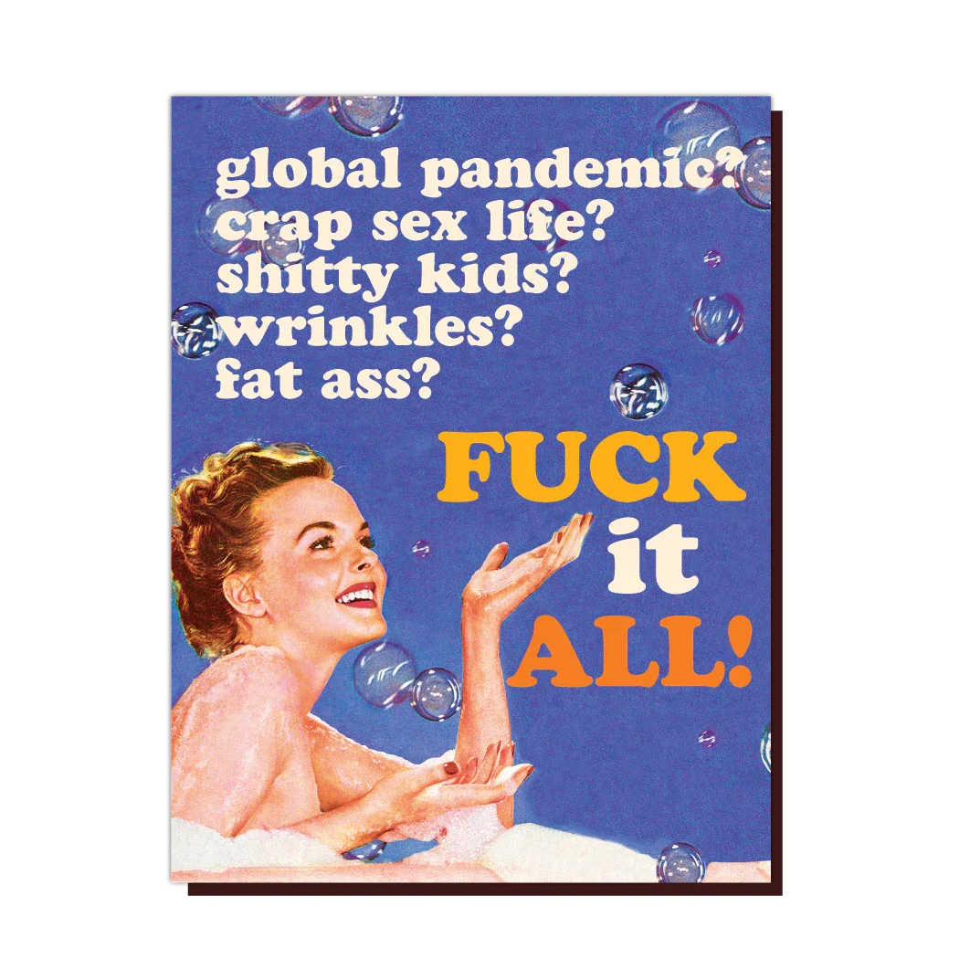 " F*ck it All! " Card