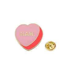 " NAH. " Enamel Pins