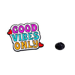 " Good Vibes Only " Enamel Pins