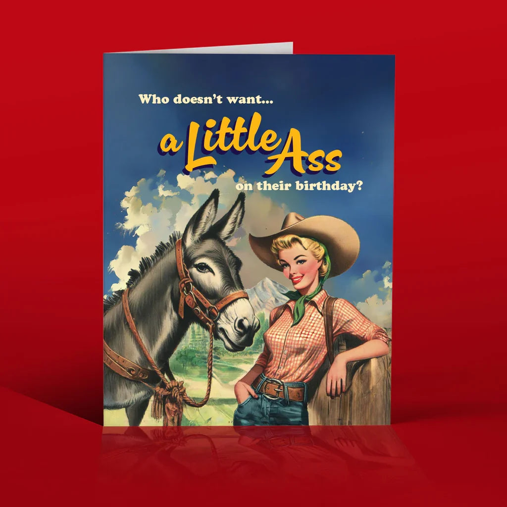 " A Little Ass! " Birthday Card