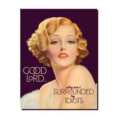 " Surrounded by Idiots " Card