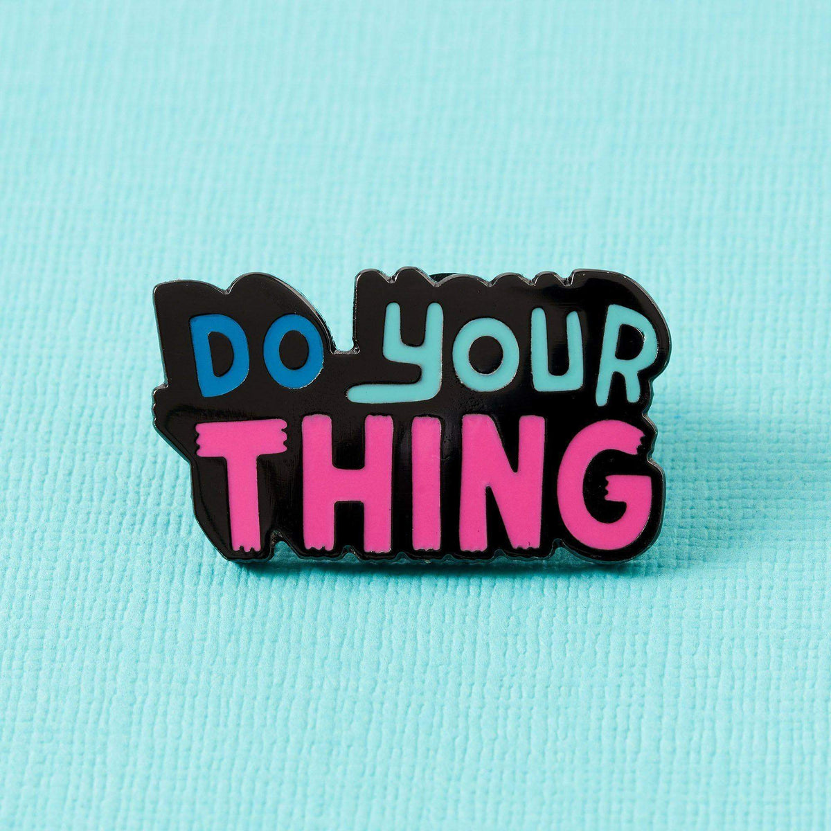 " Do Your Thing " Enamel Pin